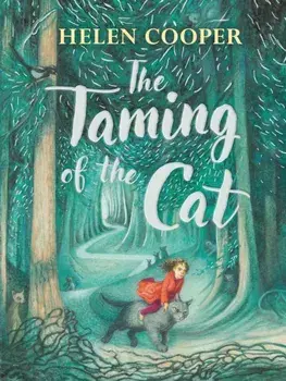 The Taming of the Cat. Main, Hardback/Helen Cooper