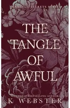 The Tangle of Awful - K. Webster