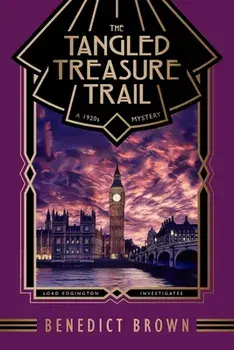 The Tangled Treasure Trail. A 1920s Mystery, Paperback/Benedict Brown