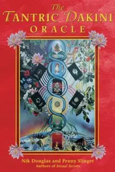 The Tantric Dakini Oracle/Nik Douglas