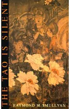 The Tao Is Silent - Raymond M. Smullyan