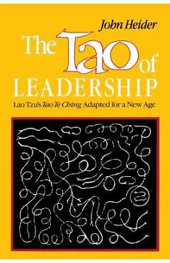 The Tao of Leadership, 2nd Edition - John Heider