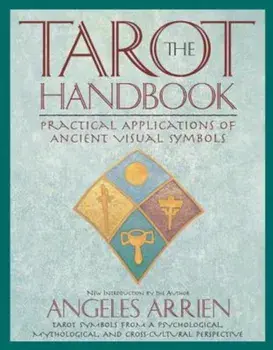 The Tarot Handbook, Paperback/Angeles Arrien