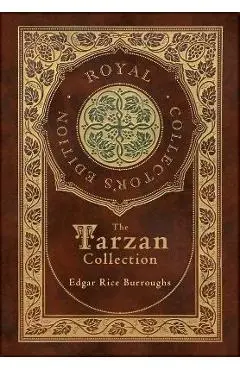 The Tarzan Collection (5 Novels): Tarzan of the Apes, The Return of Tarzan, The Beasts of Tarzan, The Son of Tarzan, and Tarzan and the Jewels of Opar - Edgar Rice Burroughs