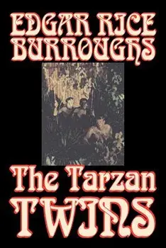 The Tarzan Twins by Edgar Rice Burroughs, Fiction, Action & Adventure, Paperback/Edgar Rice Burroughs