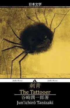 The Tattooer - Jun'ichiro Tanizaki