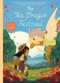 The Tea Dragon Festival, 2, Paperback/K. O'Neill