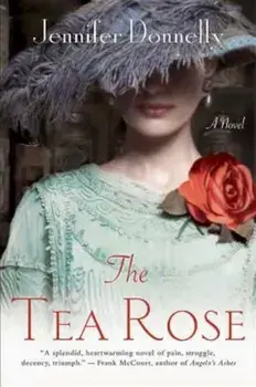 The Tea Rose, Paperback/Jennifer Donnelly