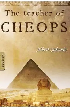 The Teacher of Cheops - Albert Salvado