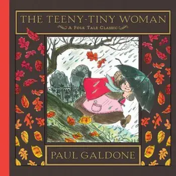The Teeny-Tiny Woman, Hardcover/Paul Galdone