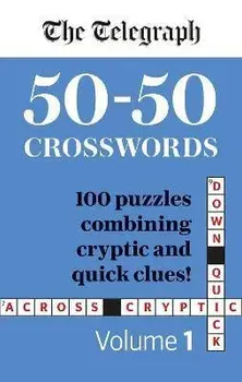 The Telegraph 50-50 Crosswords Volume 1, Paperback/Telegraph Media Group Ltd