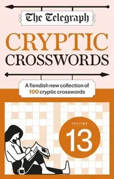 The Telegraph Cryptic Crosswords 13, Paperback/Telegraph Media Group Ltd