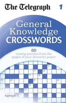 The Telegraph: General Knowledge Crosswords 1, Paperback/***