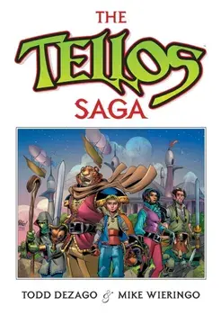 The Tellos Saga, Hardback/Todd Dezago
