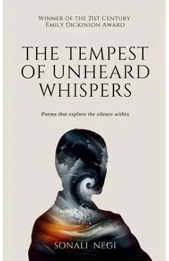The Tempest of Unheard Whispers - Sonali Negi