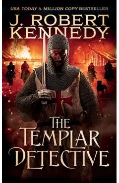The Templar Detective - J. Robert Kennedy