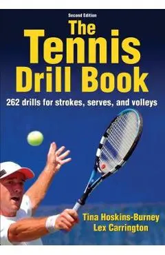 The Tennis Drill Book - Tina Hoskins-burney