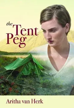 The Tent Peg, Paperback/Aritha Van Herk