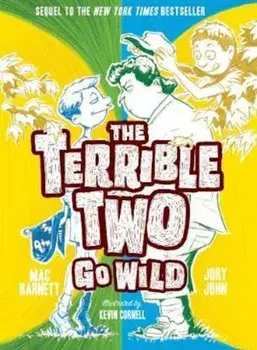 The Terrible Two Go Wild, Paperback/Mac Barnett