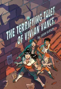 The Terrifying Tales of Vivian Vance: A Graphic Novel, Paperback/Josh Ulrich
