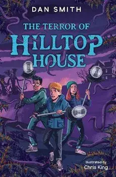 The Terror of Hilltop House, Paperback/Dan Smith