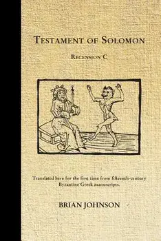 The Testament of Solomon: Recension C, Paperback/Brian Johnson