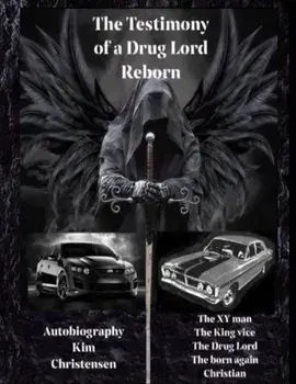 The Testimony of a Drug Lord Reborn: Book of kim, Paperback/Kim Lakefort Aka Christensen