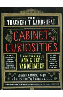 The Thackery T. Lambshead Cabinet of Curiosities - Ann Vandermeer