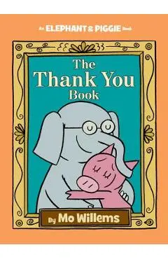 The Thank You Book - Mo Willems