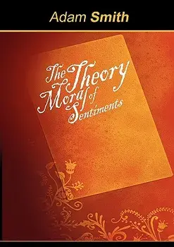 The Theory of Moral Sentiments, Paperback/Adam Smith