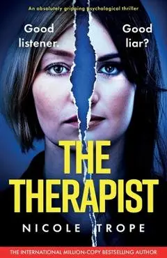 The Therapist: An absolutely gripping psychological thriller - Nicole Trope