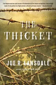 The Thicket, Paperback/Joe R. Lansdale