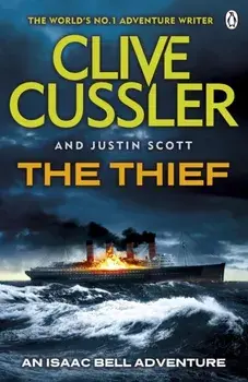 The Thief. Isaac Bell #5, Paperback/Justin Scott