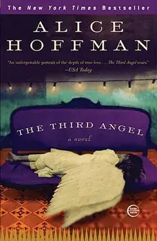The Third Angel, Paperback/Alice Hoffman