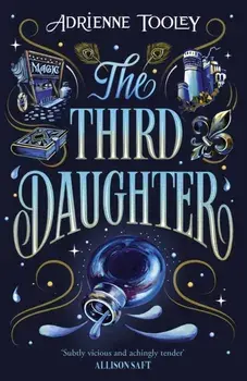 The Third Daughter. A sweeping fantasy with a slow-burn sapphic romance, Hardback/Adrienne Tooley