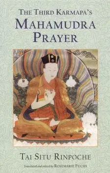 The Third Karmapa's Mahamudra Prayer, Paperback/Tai Situ