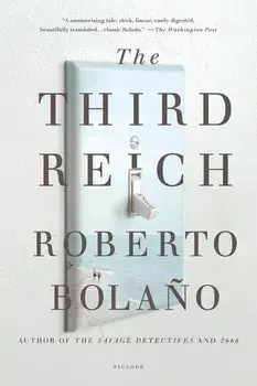 The Third Reich, Paperback/Roberto Bolano