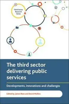 The Third Sector Delivering Public Services. Developments, Innovations and Challenges, Paperback/***