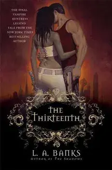 The Thirteenth, Paperback/L. Banks