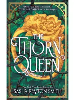 The Thorn Queen, Paperback/Sasha Peyton Smith