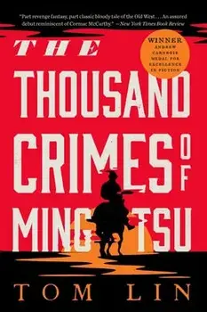 The Thousand Crimes of Ming Tsu. A Novel, Paperback/Tom Lin
