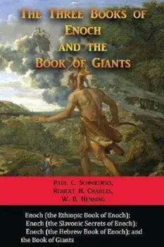The Three Books of Enoch and the Book of Giants, Paperback/***