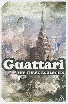 The Three Ecologies, Paperback/Felix Guattari