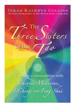 The Three Sisters of the Tao, Paperback/Terah Kathryn Collins