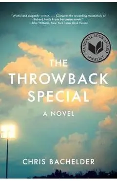 The Throwback Special - Chris Bachelder