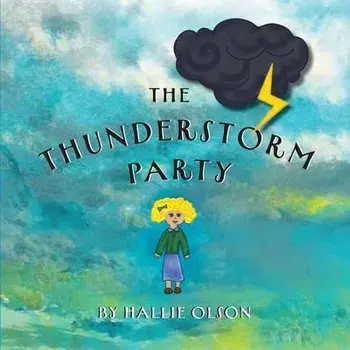 The Thunderstorm Party, Paperback/Hallie Olson