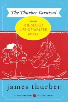 The Thurber Carnival, Paperback/James Thurber