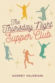 The Thursday Night Supper Club, Paperback/Audrey Valeriani