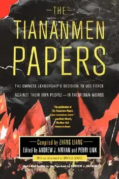 The Tiananmen Papers, Paperback/Liang Zhang