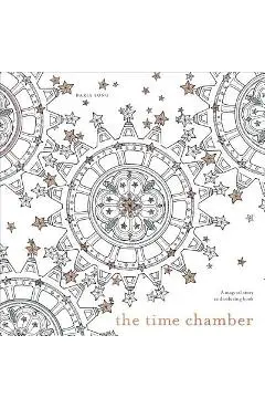 The Time Chamber: A Magical Story and Coloring Book - Daria Song